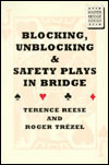 
Blocking Unblocking And Safety Plays In Bridge By Reese & Trezel
