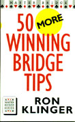
50 More Winning Bridge Tips By Klinger
