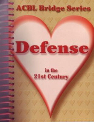 
Acbl Bridge Series Defense In The 21St Century
