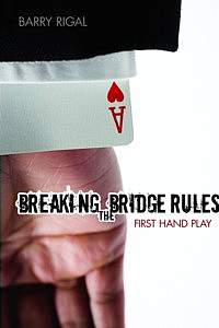 
Breaking the Bridge Rules by Barry Rigal  - Bridge Book
