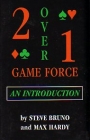 
2 Over 1 Game Force An Introduction by Bruno & Hardy
