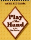 
ACBL Bridge Series Play of the Hand in the 21St Century E-Z Guide -
