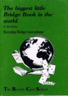
Biggest Little Bridge Book In The World - Everyday Bridge Conventions - Jim Becker
