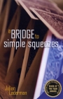 
A Bridge to Simple Squeezes Second Edition by Julian Laderman
