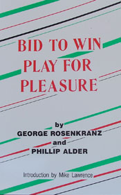 Bid to Win Play for Pleasure by Rosenkranz And Alder