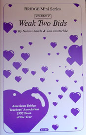 Weak Two Bids (#5 Mini Series) by Sands