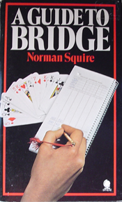 A Guide to Bridge by Squire