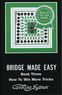 Bridge Made Easy Book 3, How to Win More Tricks Bridge