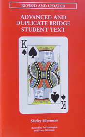 Advanced And Duplicate Bridge Student Text  -Silverman (Soft Cover No Spine)