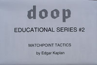 Doop Educational Series #2 Matchpoint Tactics