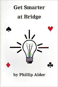 Get Smarter At Bridge By Philip Alder