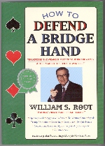 How To Defend A Bridge Hand- Hardcover By Root
