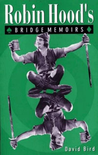 Robin Hood's Bridge Memoirs by David Bird