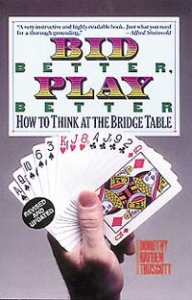 Bid Better Play Better Bridge Book