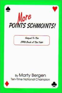 More Points Schmoints! - Marty Bergen