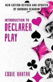 2nd Edition Introduction to Declarer Play By Eddie Kantar
