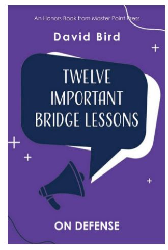 Twelve Important Bridge Lessons on Defense By: David Bird-Free Shipping Single Copy