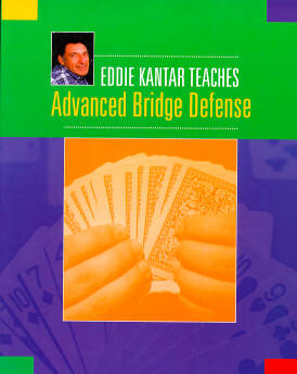 Eddie Kantar Teaches Advanced Bridge Defense - Kantar