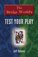 The Bridge World's Test your Play Bridge Book