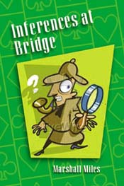 Inferences At Bridge  By Marshall Miles