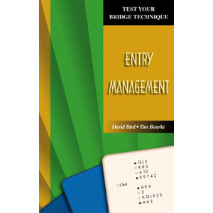 Test Your Bridge Technique - Entry Management
