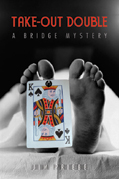Takeout Double- A Mystery by Priebe