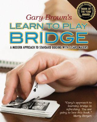 A New Way to Learn Bridge -Gary Brown