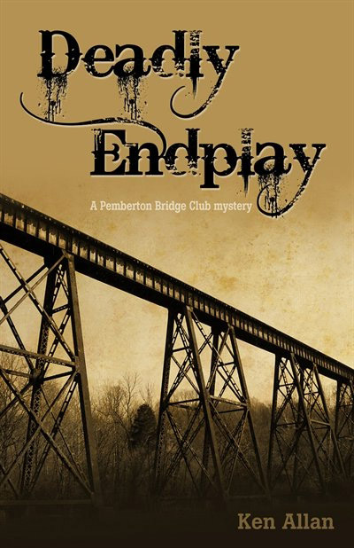 Deadly Endplay Bridge Book By Ken Allan