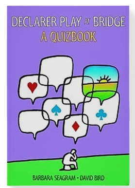 Declarer Play at Bridge: A Quizbook by Barbara Seagram and David Bird