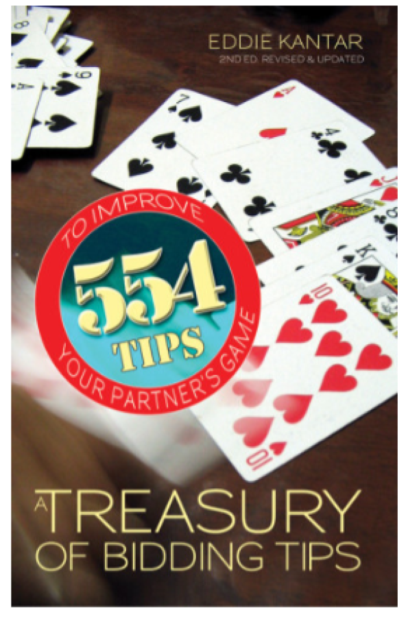 A Treasury of Bidding Tips By: Eddie Kantar