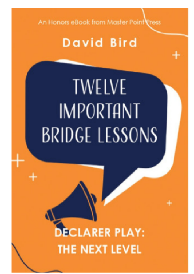 Twelve Important Bridge Lessons on Declarer Play: the Next Level By David Bird -Free Shipping Single Copy