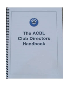 The ACBL Club Director’s Handbook