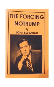 The Forcing Notrump (OOP? hidden) - Blubaugh