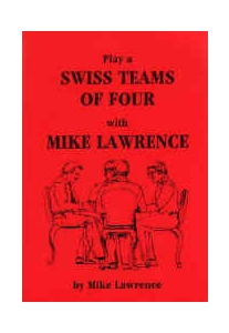 Play a Swiss Team of Four With Mike Lawrence - Lawrence