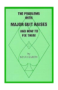 The Problem with Major Suit Raises and How to Fix Them -Hardy