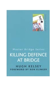 Killing Defence At Bridge By Kelsey