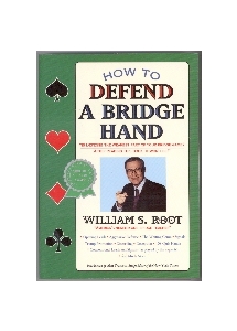 How To Defend A Bridge Hand- Hardcover By Root