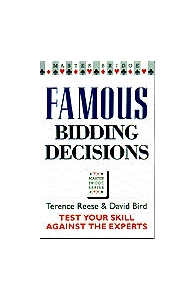 Famous Bidding Decisions - Reese And Bird