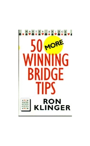 50 More Winning Bridge Tips By Klinger