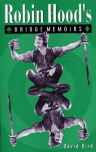 Robin Hood's Bridge Memoirs by David Bird