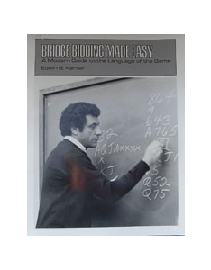 Bridge Bidding Made Easy By Edwin B. Kantar