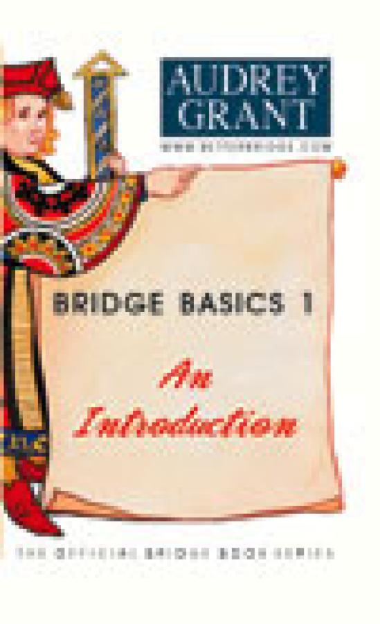 Bridge Basics 1 An Introduction By Audrey Grant