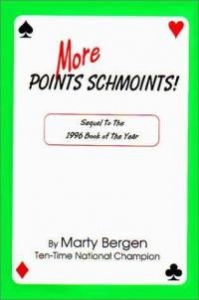 More Points Schmoints! - Marty Bergen