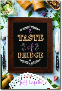 A Taste of Bridge by Jeff Bayone