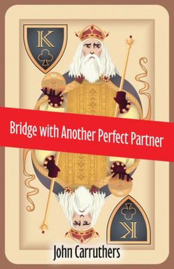 Bridge with Another Perfect Partner by John Carruthers