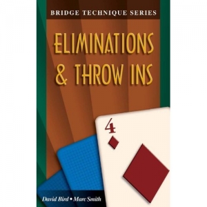 Bridge Technique Series - Eliminations and Throw Ins