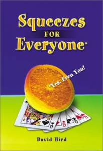 Bridge Squeezes For Everyone - Even You - Bird