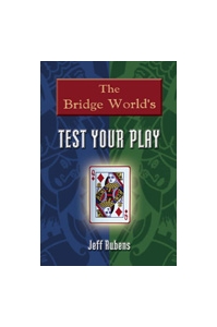 The Bridge World's Test your Play Bridge Book