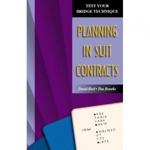 Test Your Bridge Technique - Planning In Suit Contracts