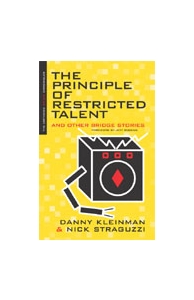 The Principle of Restricted Talent By Kleinman and Straguzzi